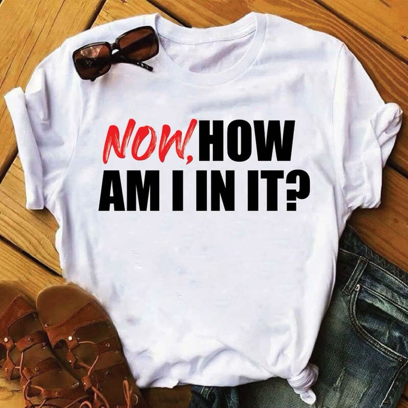 Nene Leakes “Now How am I in It?” Tee