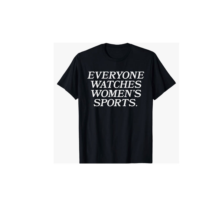 Everyone Watches Women’s Sports