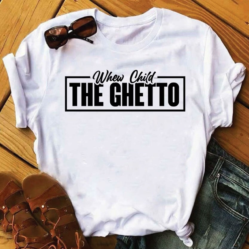 Nene Leakes “Whew Child the Ghetto” Tee