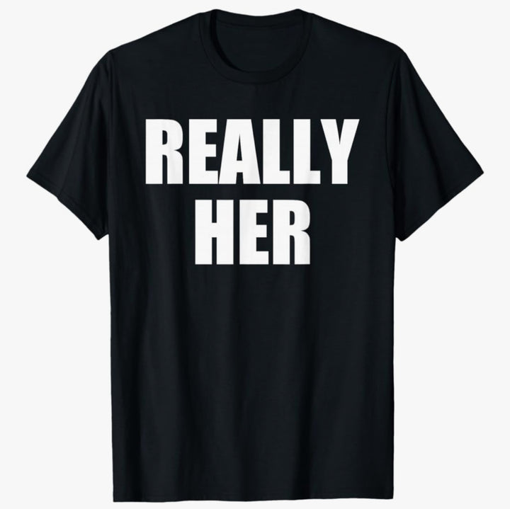 Keylows Really Her Black and White T-Shirt